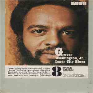 Grover Washington, Jr. - Inner City Blues download flac mp3