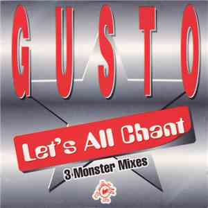 Gusto - Let's All Chant (3 Monster Mixes) download flac mp3