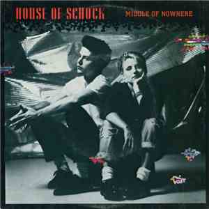 House Of Schock - Middle Of Nowhere download flac mp3