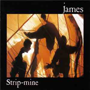 James - Strip-Mine download flac mp3