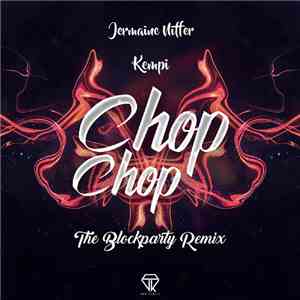 Jermaine Niffer & DJ D-Train - Chop Chop (The Blockparty Remix) download flac mp3