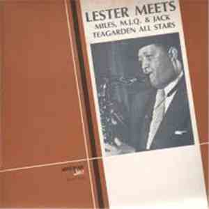 Lester Young - Lester Meets Miles, M.J.Q. & Jack Teagarden All Stars download flac mp3