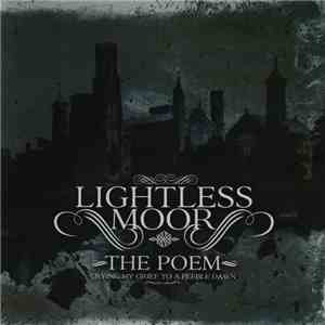 Lightless Moor - The Poem - Crying My Grief To A Feeble Dawn download flac mp3