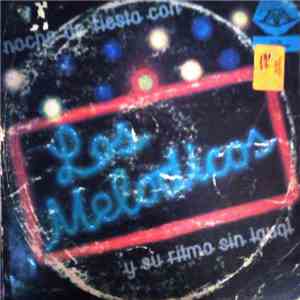 Los Melódicos - Noche De Fiesta Con Los Melódicos Y Su Ritmo Sin Igual download flac mp3