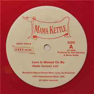 Mama Kettle - Love Is Wasted On Me download flac mp3
