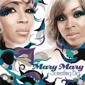 Mary Mary - Something Big download flac mp3