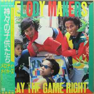 Melody Makers Featuring Ziggy Marley - Play The Game Right download flac mp3