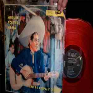 Miguel Aceves Mejia - Entre Copa Y Copa download flac mp3