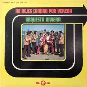 Orquesta Riviera - No Dejes Camino Por Vereda download flac mp3