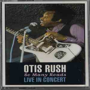Otis Rush - So Many Roads download flac mp3