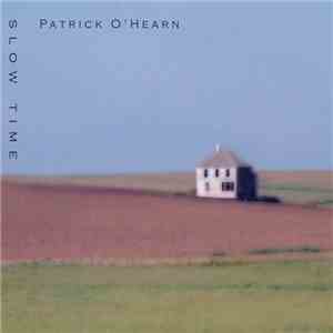 Patrick O'Hearn - Slow Time download flac mp3