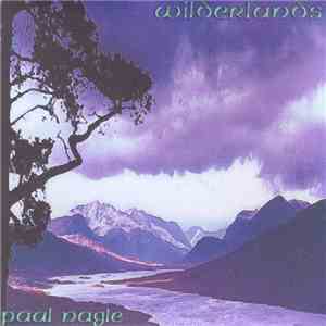 Paul Nagle - Wilderlands download flac mp3