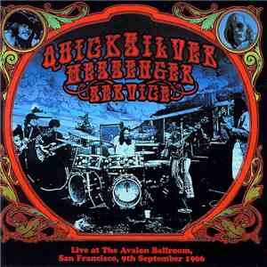 Quicksilver Messenger Service - Live At The Avalon Ballroom, San Francisco, 9th September 1966 download flac mp3