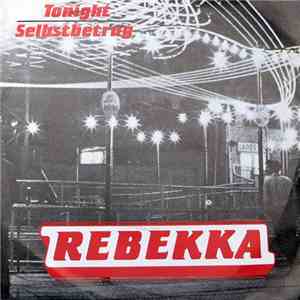 Rebekka  - Tonight / Selbstbetrug download flac mp3