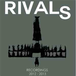 Rivals  - Recordings 2012-2013 download flac mp3