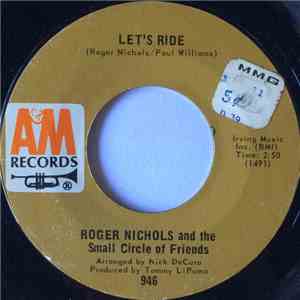 Roger Nichols And The Small Circle Of Friends - Let's Ride / Love So Fine download flac mp3