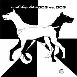 Ruede Hagelstein - Dog vs. Dog download flac mp3
