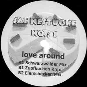 Sahnestücke - Love Around download flac mp3