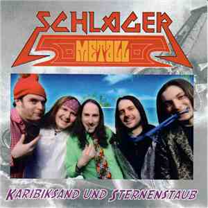 Schlagermetall - Karibiksand Und Sternenstaub download flac mp3