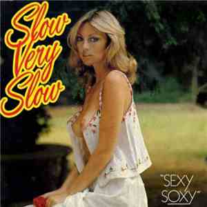 Sexy Soxy - Slow Very Slow download flac mp3