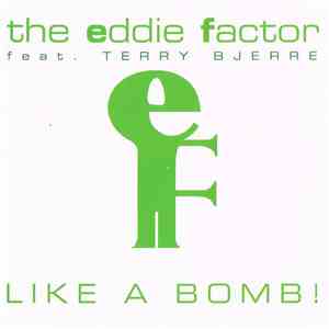 The Eddie Factor Feat. Terry Bjerre - Like A Bomb! download flac mp3