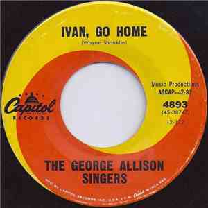 The George Allison Singers - Ivan, Go Home / Jenny Angel download flac mp3
