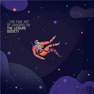 The Leisure Society - The Fine Art Of Hanging On download flac mp3