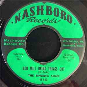 The Singing Sons - God Will Bring Things Out / If You Ever Needed The Lord download flac mp3