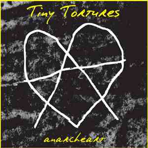 Tiny Tortures - Anarcheart download flac mp3