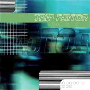 Trip Factor - Trip Factor download flac mp3