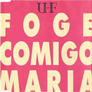 UHF  - Foge Comigo Maria download flac mp3