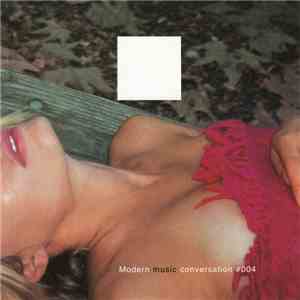 Various - Modern Music Conversation #004 download flac mp3