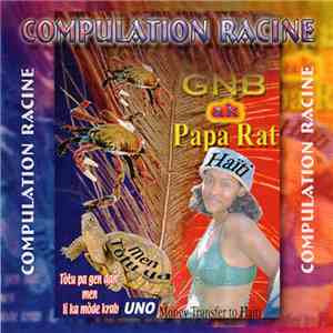Various - Papa Rat ak GNB - Compulation Racine download flac mp3