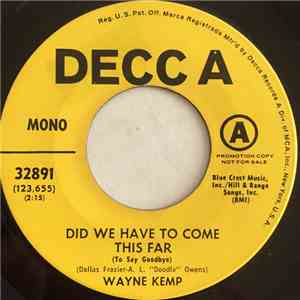 Wayne Kemp - Did We Have To Come This Far (To Say Goodbye) download flac mp3