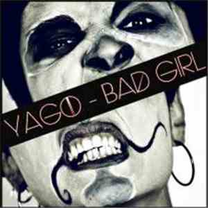 Yago  - Bad Girl download flac mp3