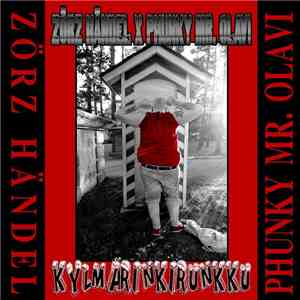 Zörz Händel x Phunky Mr. Olavi - Kylmärinkirunkku download flac mp3