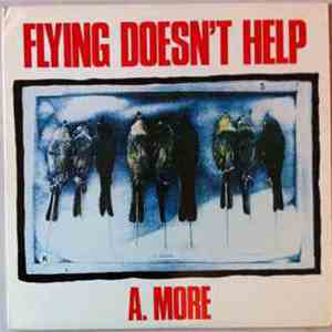 A. More - Flying Doesn't Help download flac mp3