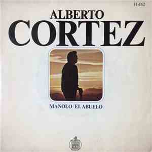Alberto Cortez - Manolo / El Abuelo download flac mp3