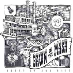 Bawn In The Mash - Hurry Up And Wait download flac mp3