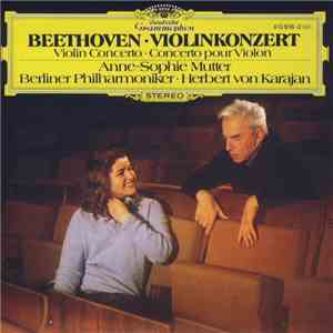 Beethoven - Anne-Sophie Mutter, Berliner Philharmoniker, Herbert von Karajan - Violinkonzert download flac mp3