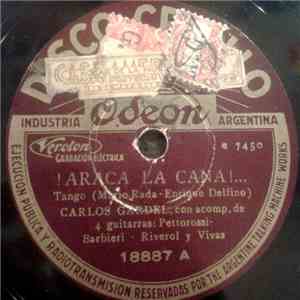 Carlos Gardel - ¡Araca La Cana!... / Silencio...! download flac mp3