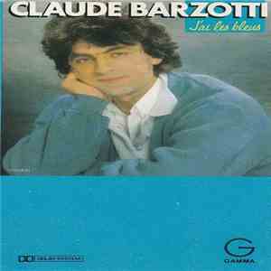 Claude Barzotti - J'Ai Les Bleus download flac mp3