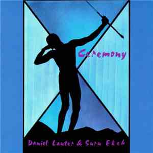 Daniel Lauter & Suru Ekeh - Ceremony download flac mp3