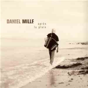 Daniel Mille - Après La Pluie download flac mp3