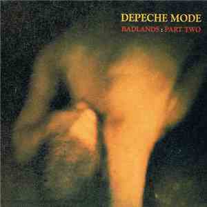 Depeche Mode - Badlands : Part Two download flac mp3