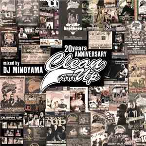 DJ Minoyama - Clean Up 20 Years Anniversary Mix (Reminiscence Of Good Ol' Dayz) download flac mp3