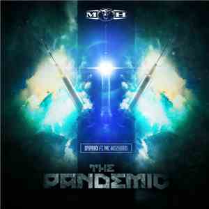 Dyprax Ft. MC Mozhard - The Pandemic download flac mp3