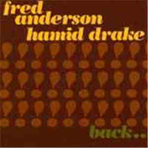 Fred Anderson / Hamid Drake - Back Together Again download flac mp3