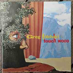 Greg Földvári - Touch Wood download flac mp3