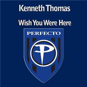 Kenneth Thomas - Wish You Were Here download flac mp3